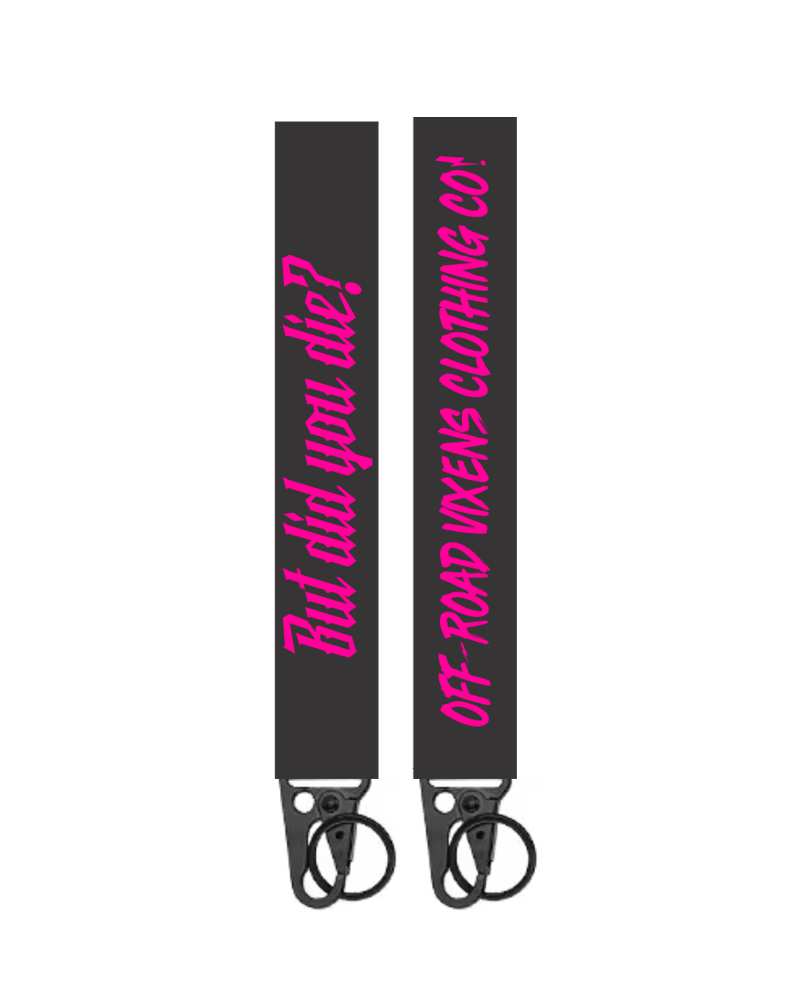 But Did You Die? Keychain