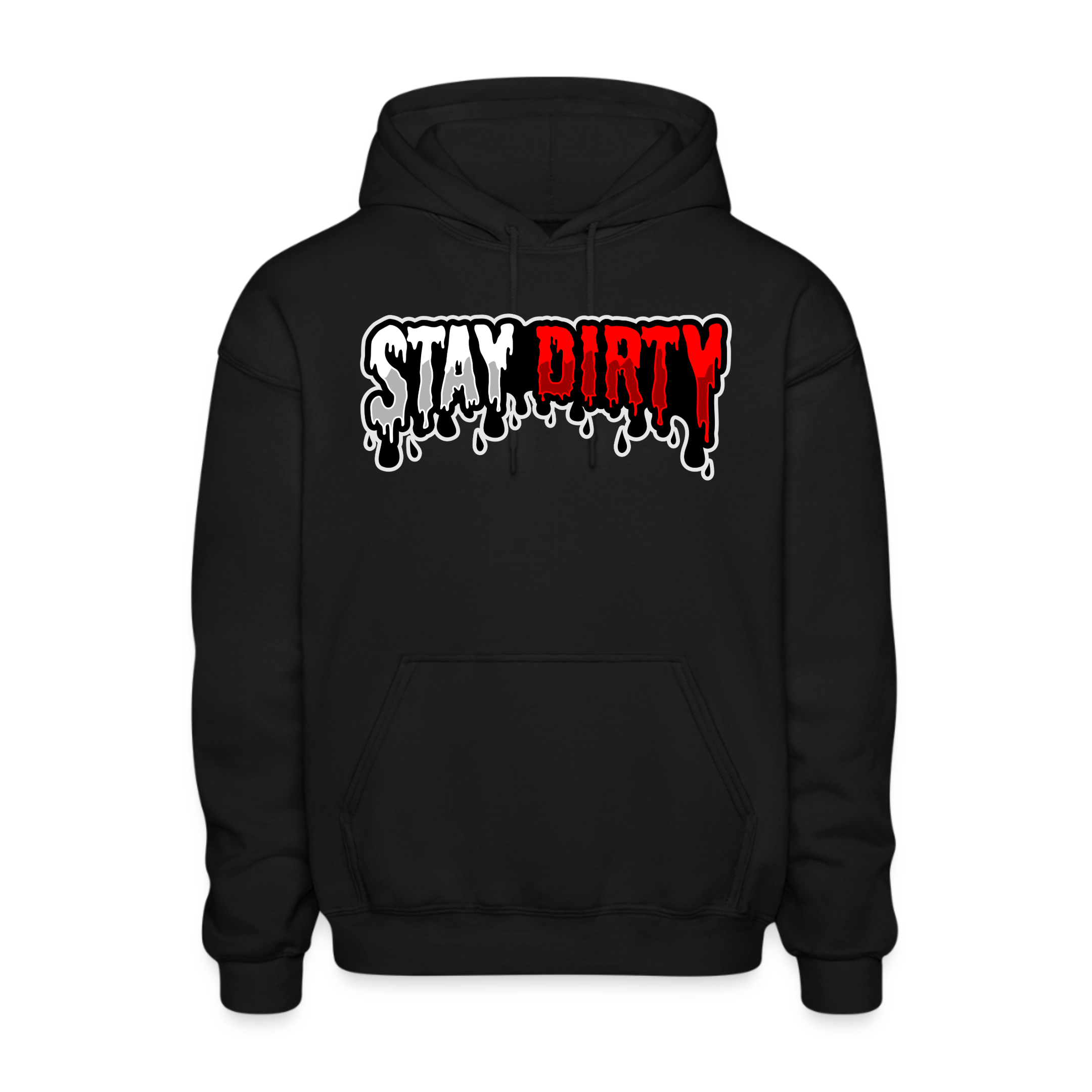 Stay Dirty Drip - Hoodie