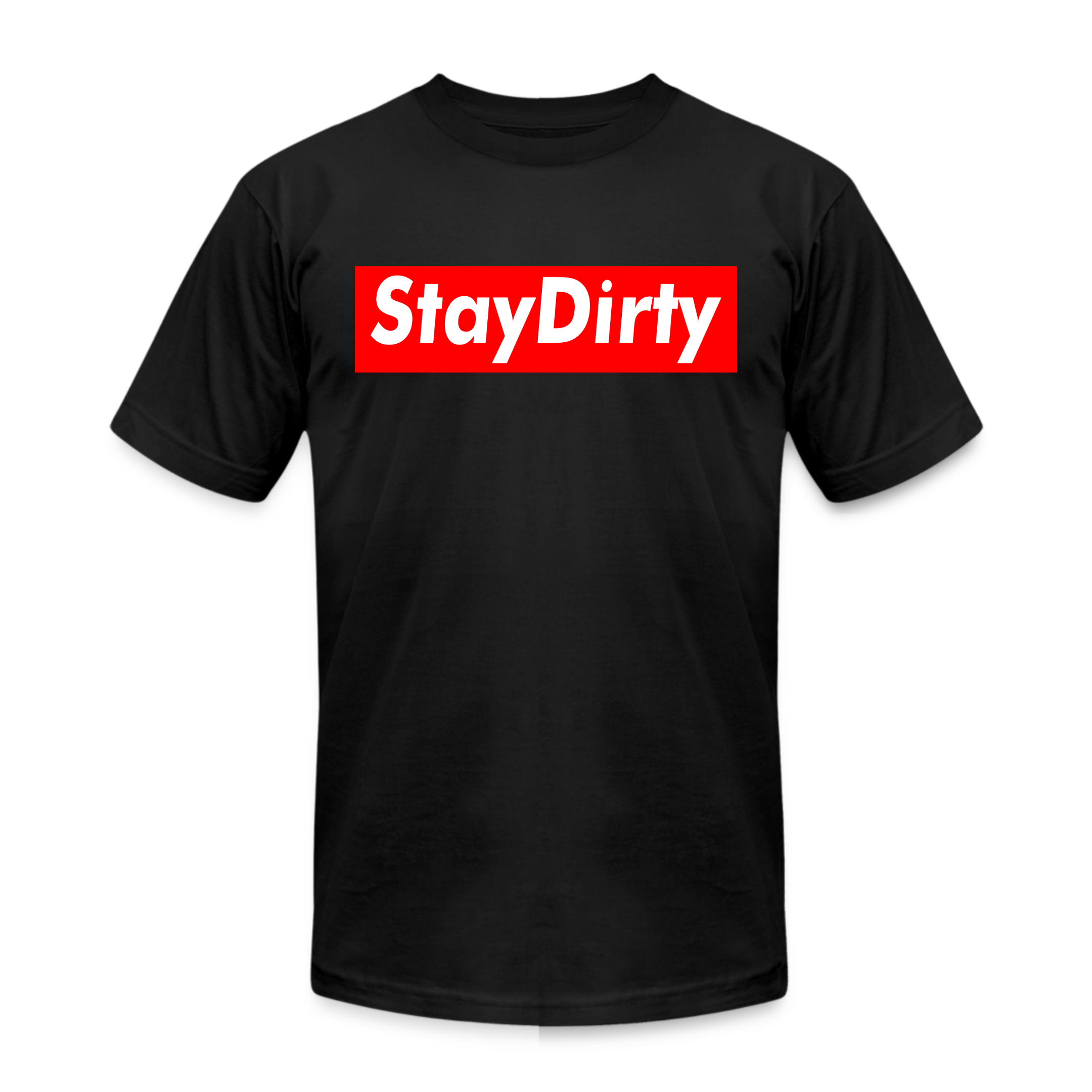 StayDirty - T-Shirt
