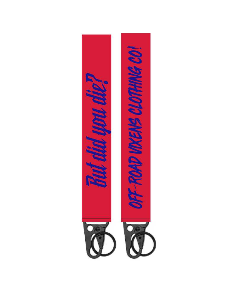 But Did You Die? Keychain