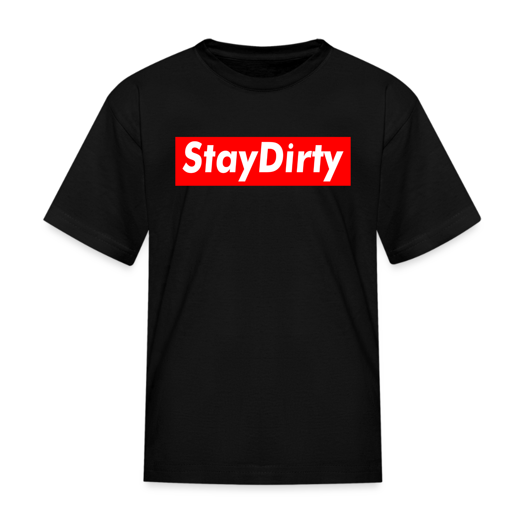Stay Dirty - Toddler & Youth T-Shirt