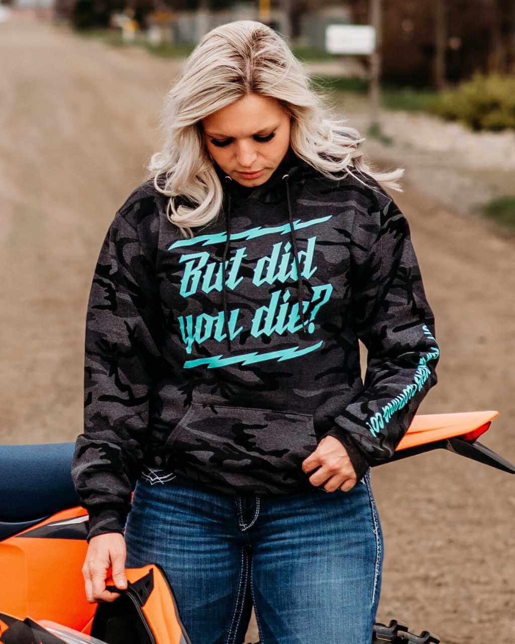 But Did you Die Hoodie Camo