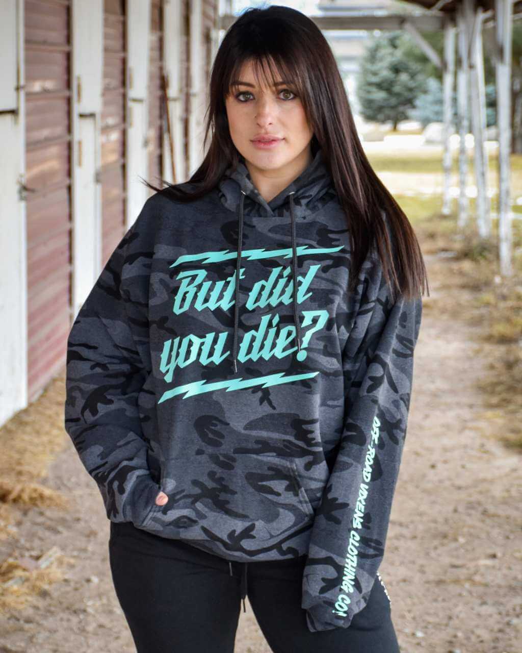 But Did you Die Hoodie Camo