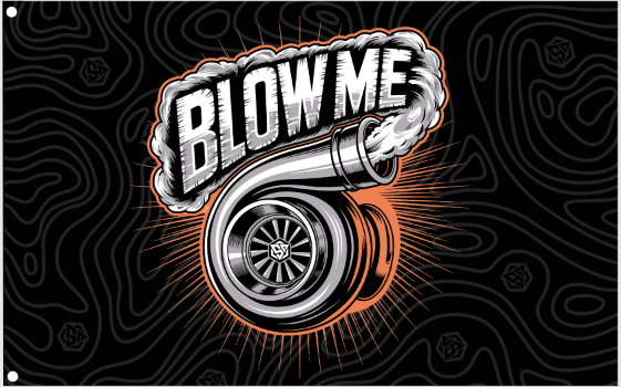 Blow Me - Whip Flag 2'x3'