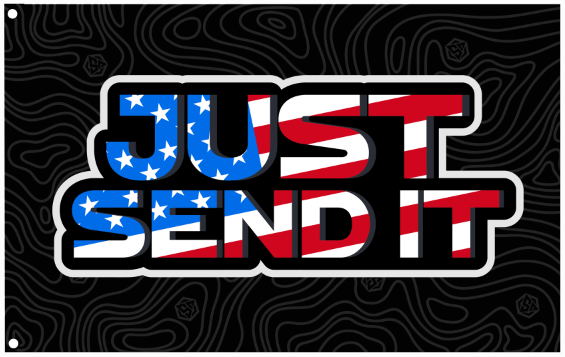 Just Send It Whip Flag 12"x18"