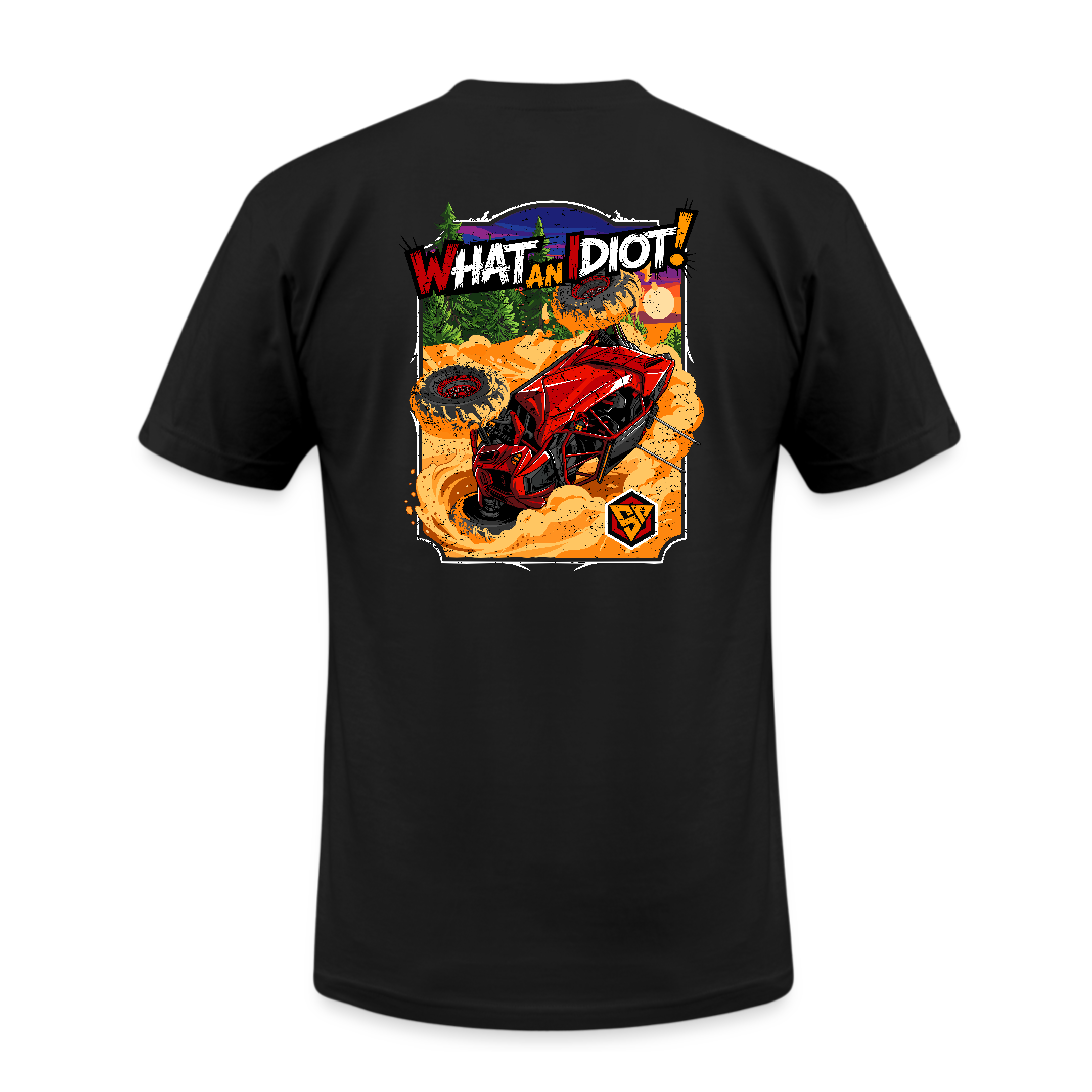 What An Idiot - T-Shirt