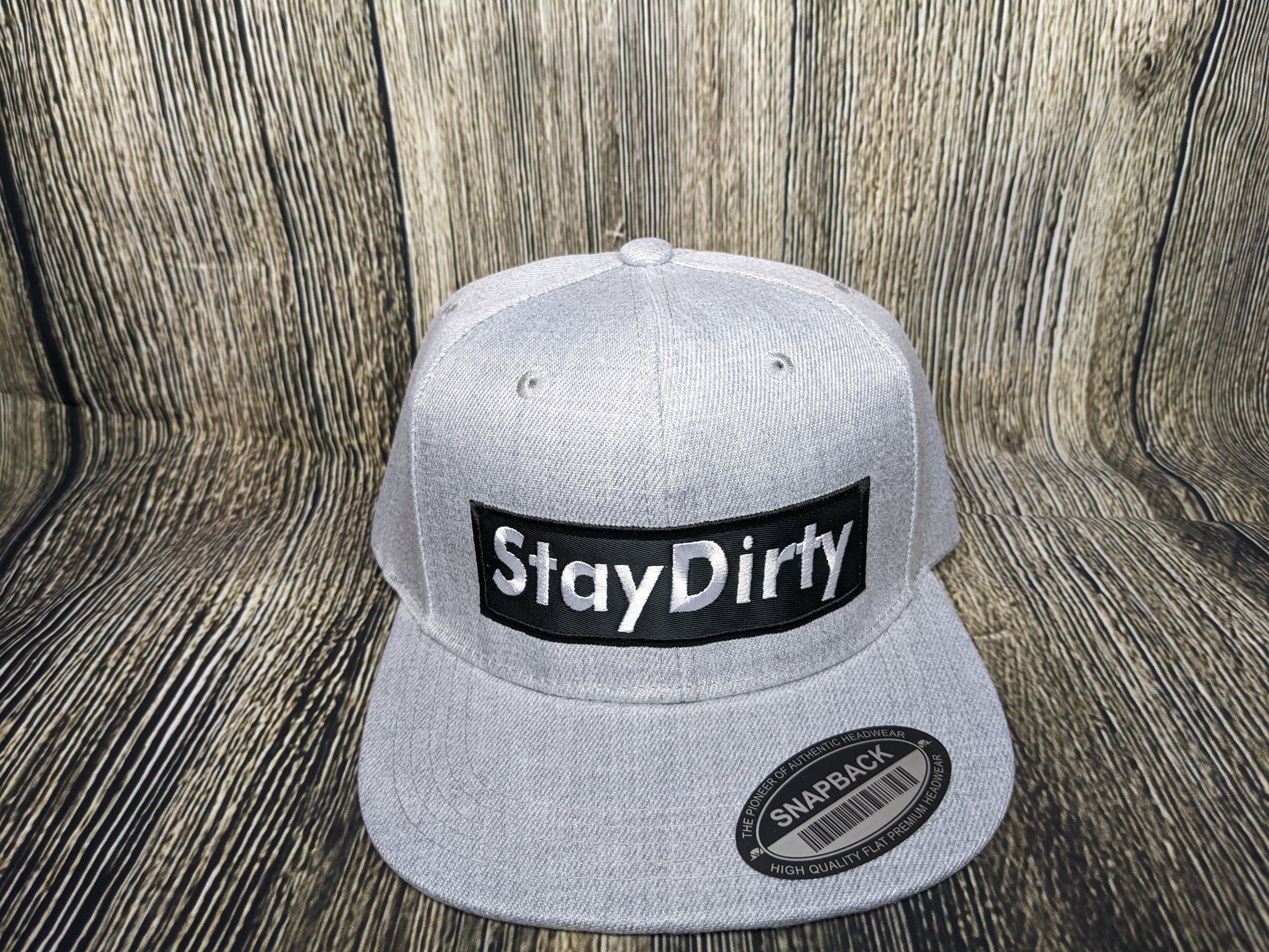 Stay Dirty - Gray Snapback Hat