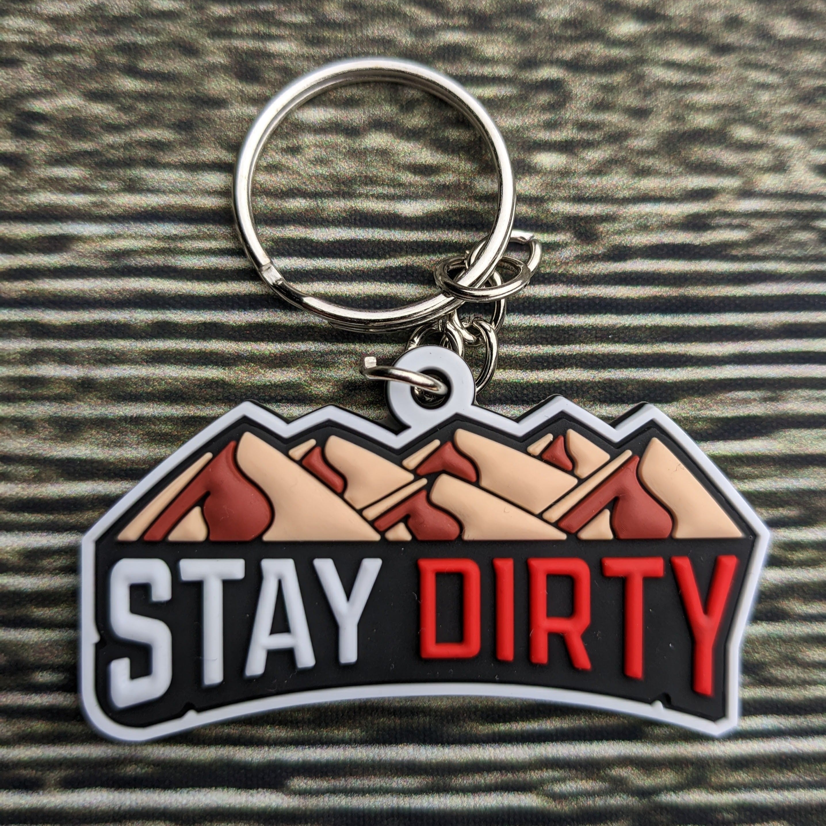 Key Chain - Stay Dirty