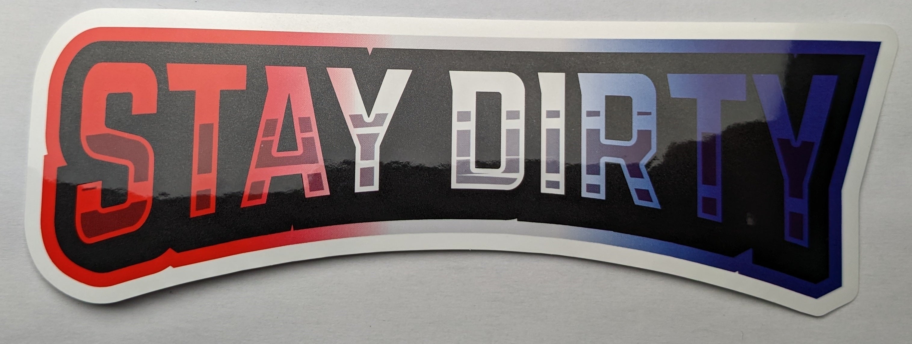 Stay Dirty Red White and Blue Sticker